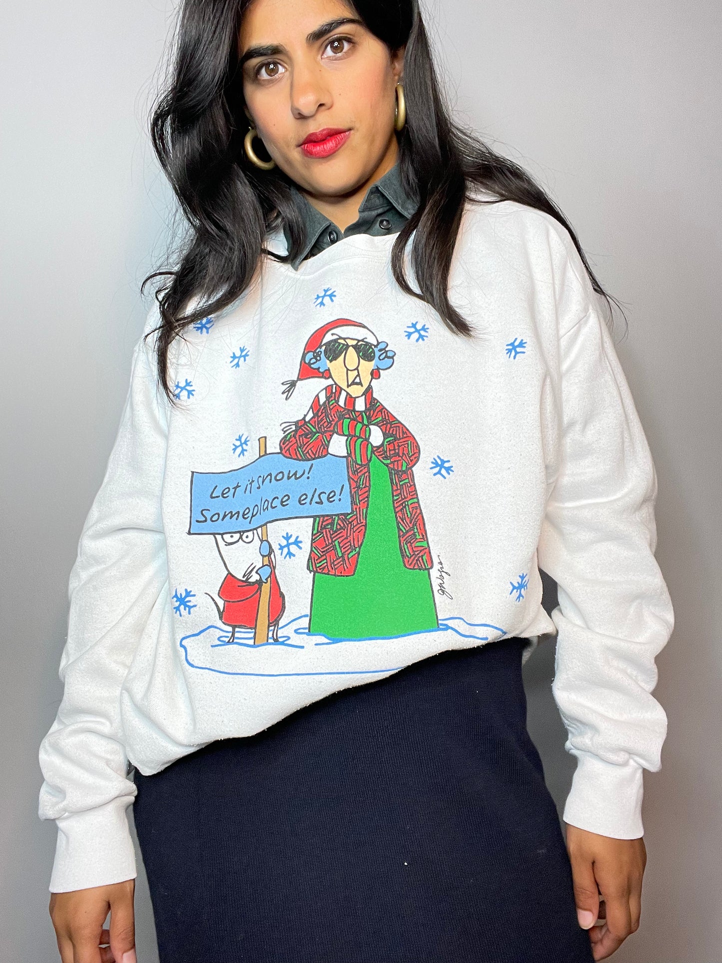 "Let it snow someplace else!" Sweatshirt - XL